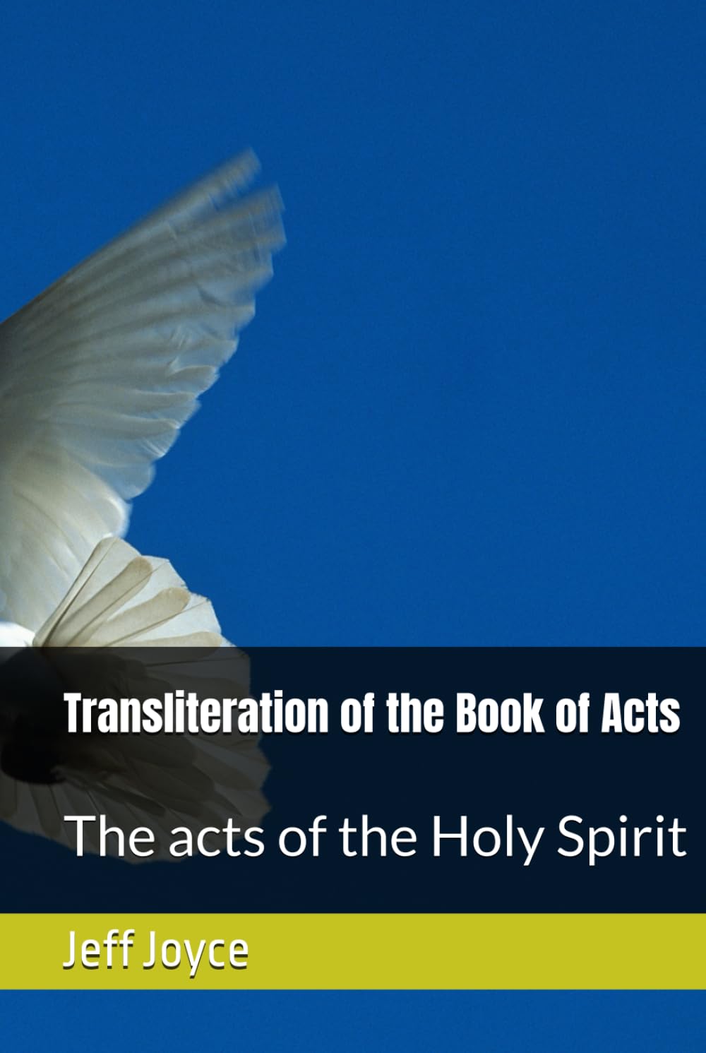 Transliteration of the Book of Acts: The acts of the Holy Spirit