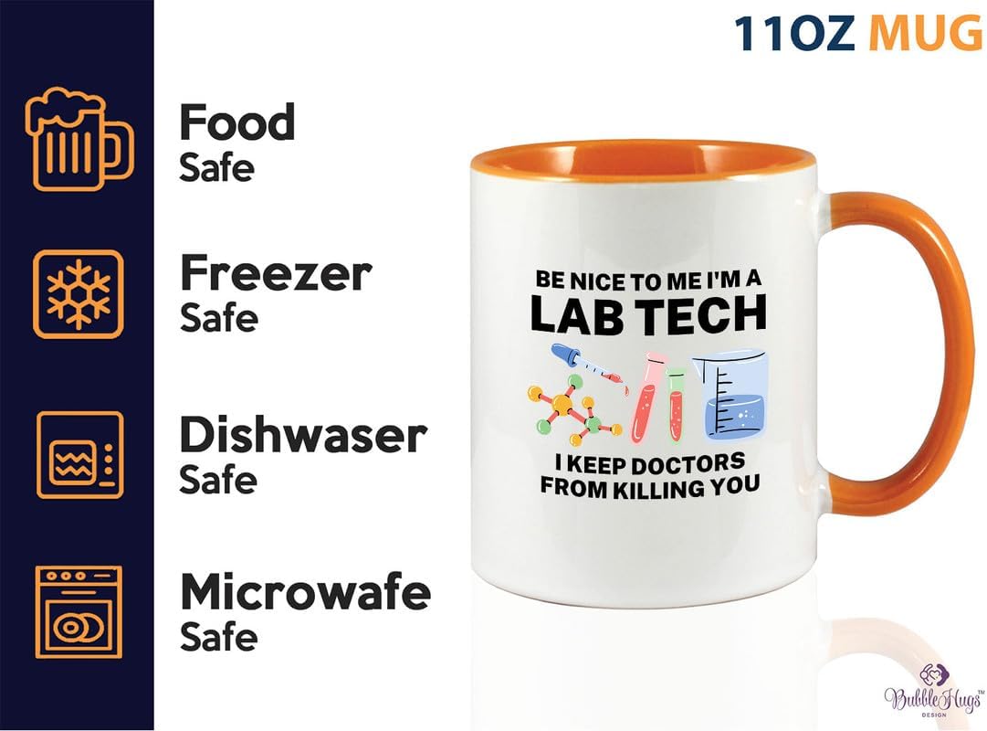 Med Laboratory Professionals 2Tone Mug 11oz Orange -Be Nice To Me A - Doctor Pharmacist Nurse Pediatrician Lab Scientist Lab Assistant Biologist Microbiology