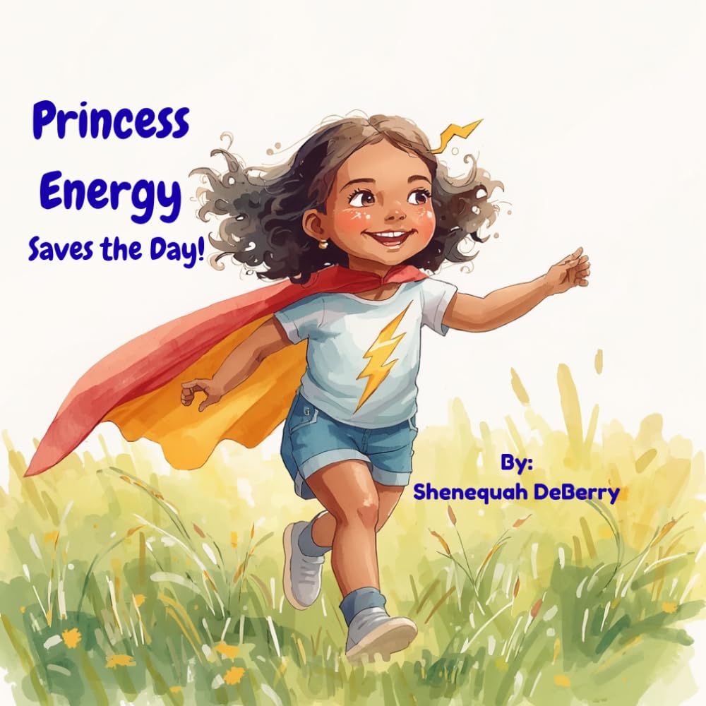 Princess Energy Saves the Day: A Fun Story About Saving Energy for Kids (The Princess Energy Collection)