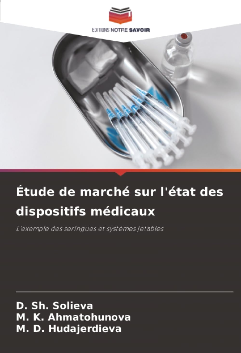 Étude de marché sur l'état des dispositifs médicaux: L'exemple des seringues et systèmes jetables