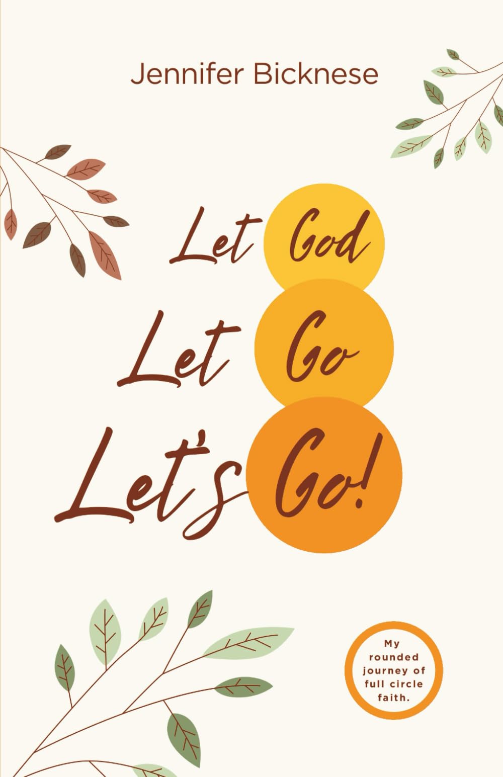 Let God, Let Go, Let's Go!