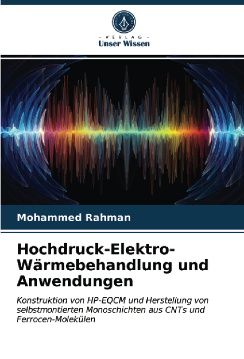 Hochdruck-Elektro-Wärmebehandlung und Anwendungen: Konstruktion von HP-EQCM und Herstellung von selbstmontierten Monoschichten aus CNTs und Ferrocen-Molekülen
