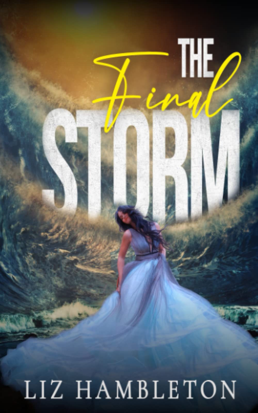 The Final Storm: 2 (The Storm Series)