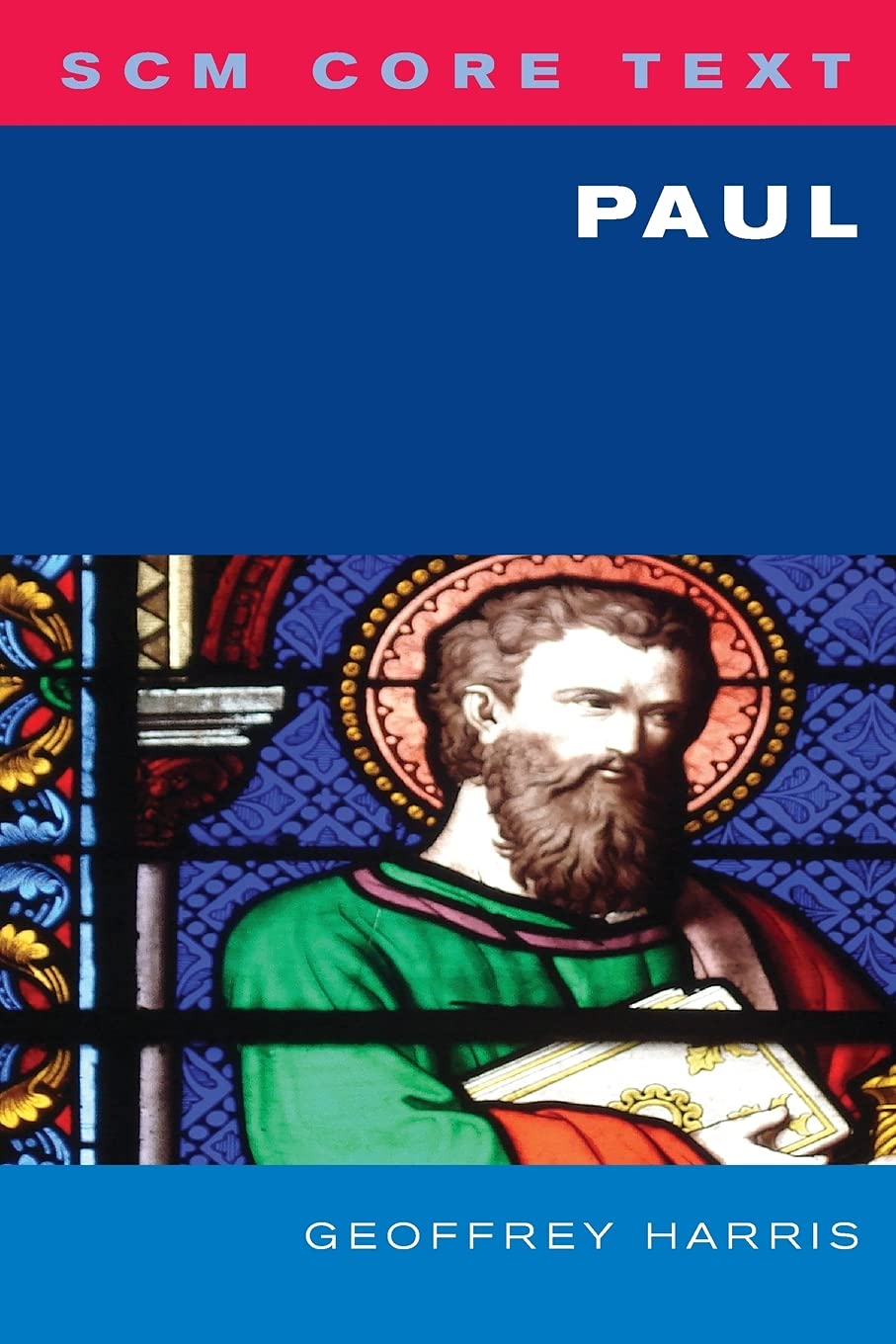 SCM Core Text: Paul,Geoffrey Harris