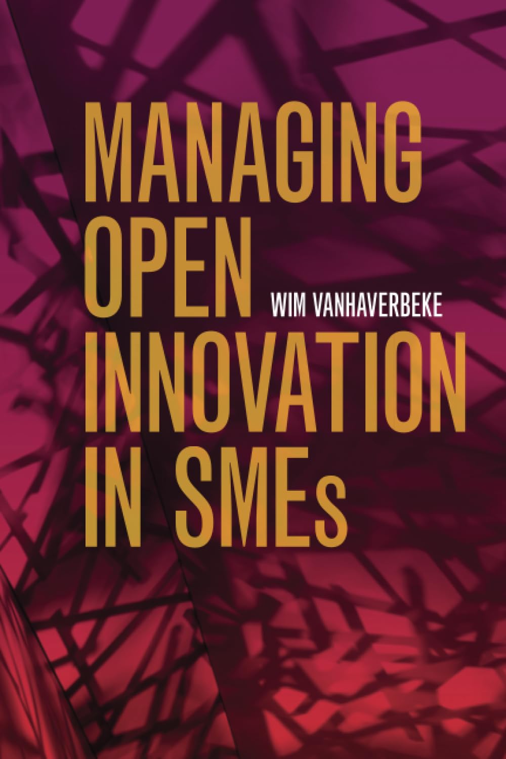 Managing Open Innovation in SMEs