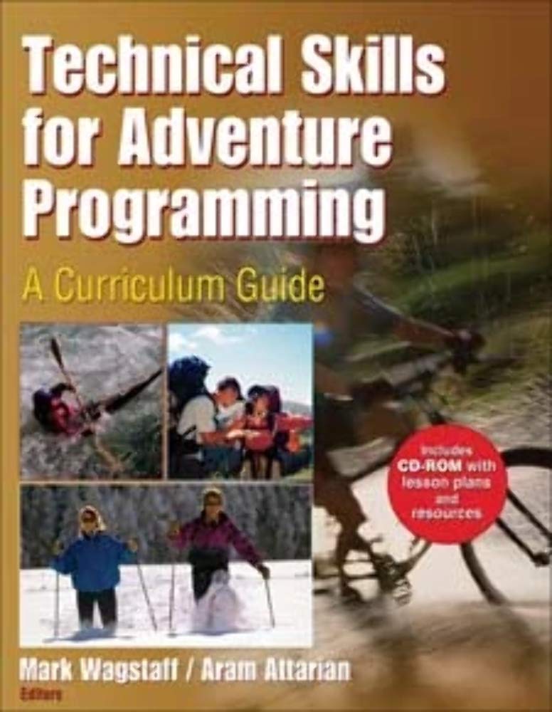 Technical Skills for Adventure Programming: A Curriculum Guide ...