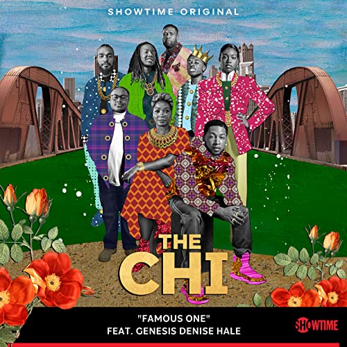 Play famous one from the chi by the chi cast feat genesis denise