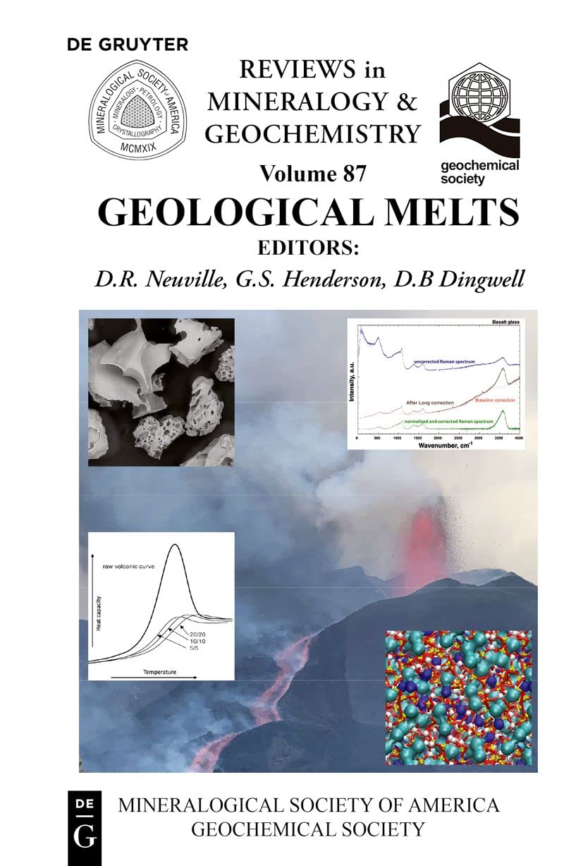 Geological Melts (Reviews in Mineralogy & Geochemistry, 87)