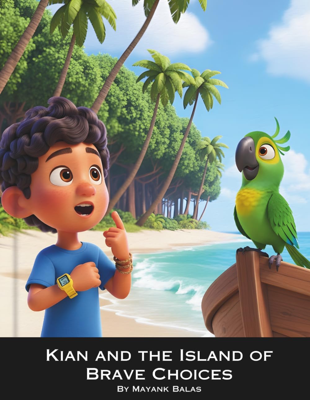 Kian and the Island of Brave Choices: A Thrilling Children’s Adventure About Courage, Survival, and Believing in Yourself For Kids Ages 5-10