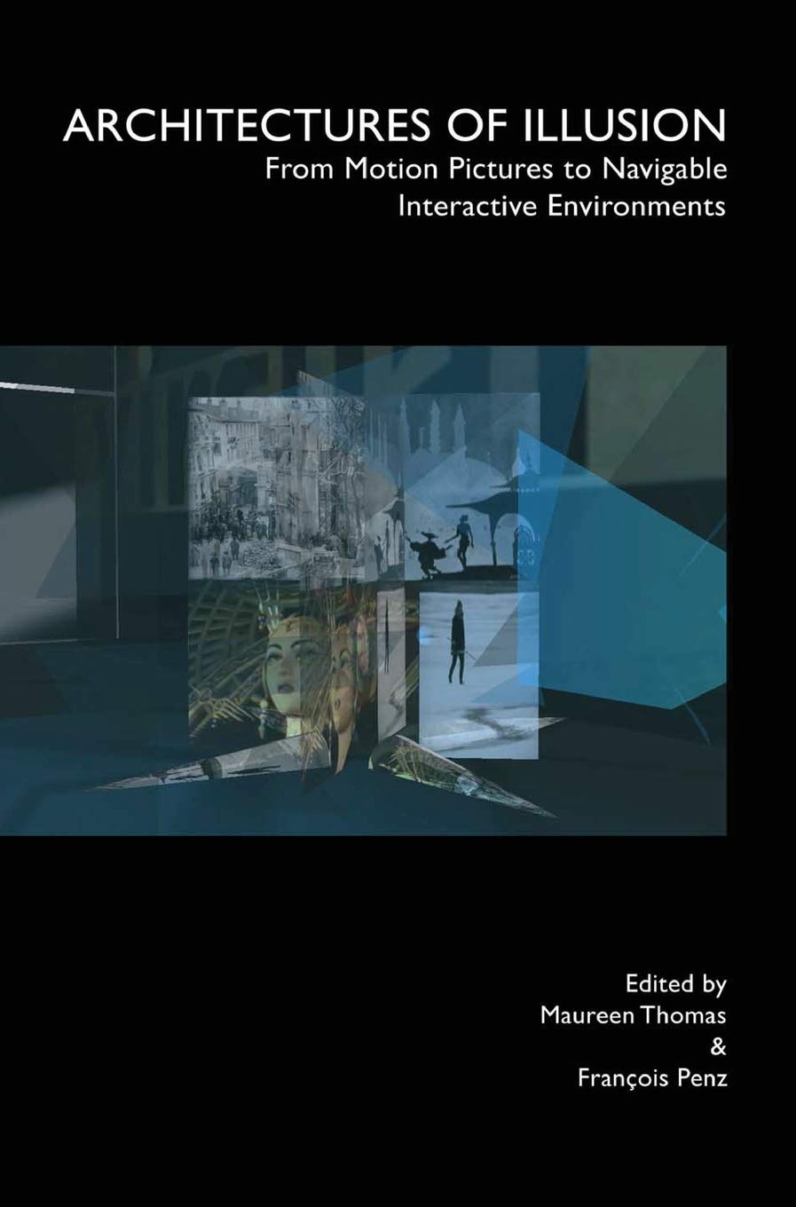 Buy Architectures of Illision: From Motion Pictures to Navigable Interactive Environment — BookShops.in