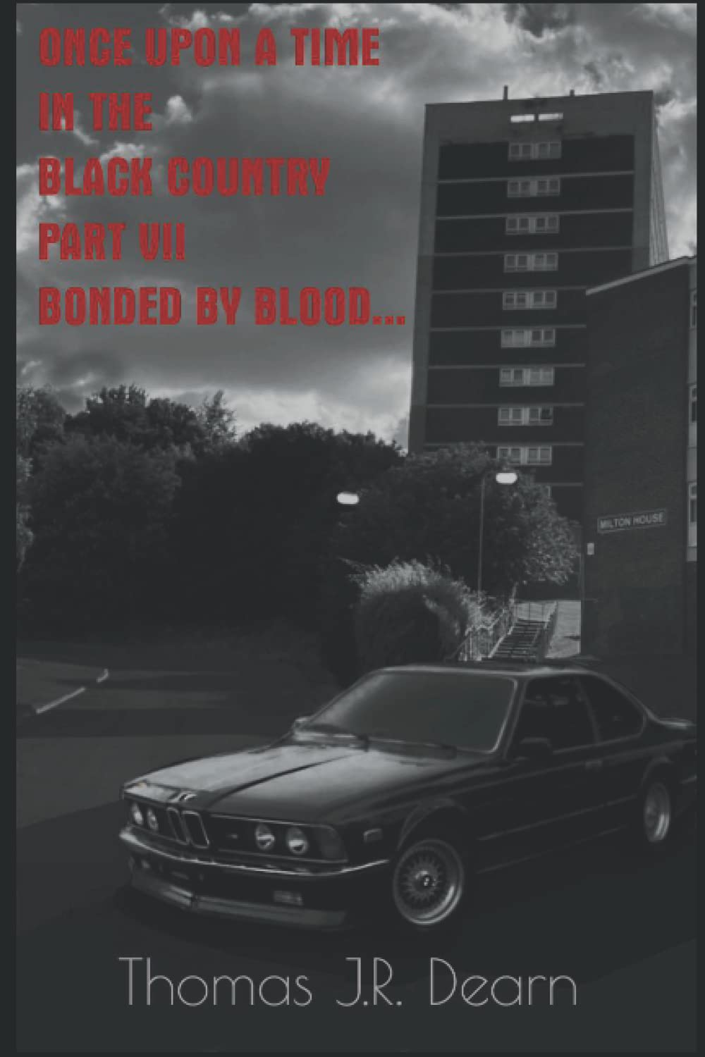 Once upon a time in the Black Country Part VII: Bonded by Blood
