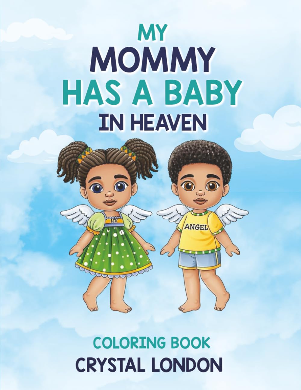 My Mommy Has a Baby in Heaven: Coloring Book