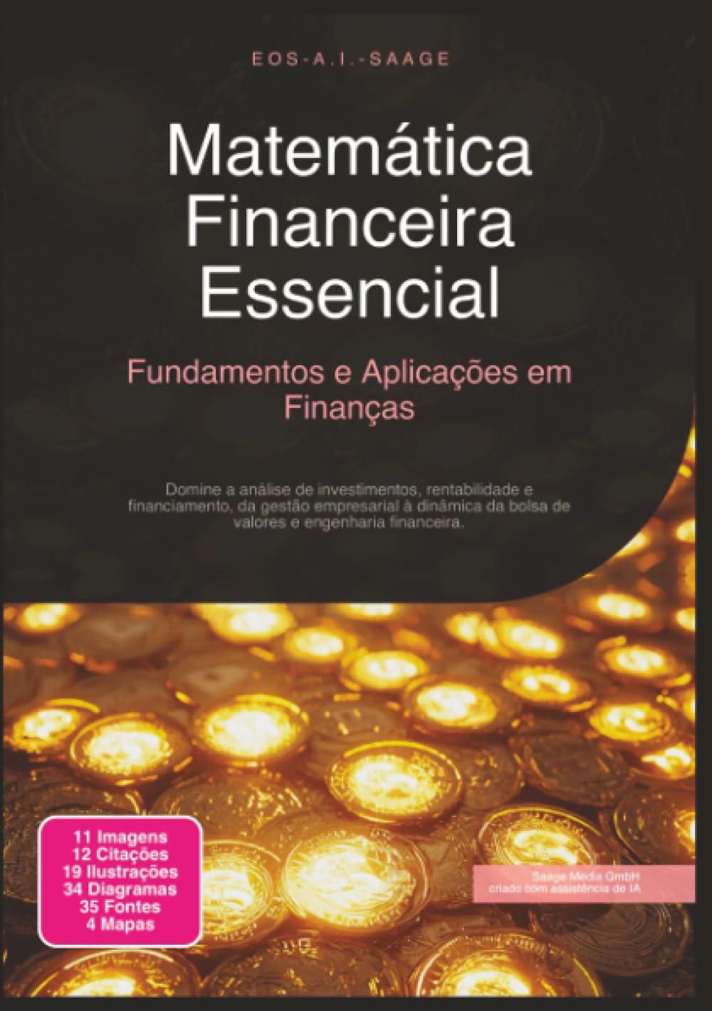 Matemática Financeira Essencial: Fundamentos e Aplicações em Finanças