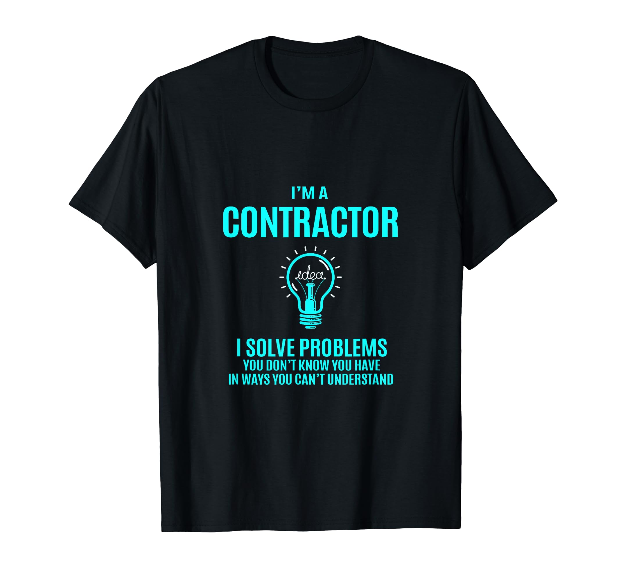 ContractorI Solve Problems T-Shirt