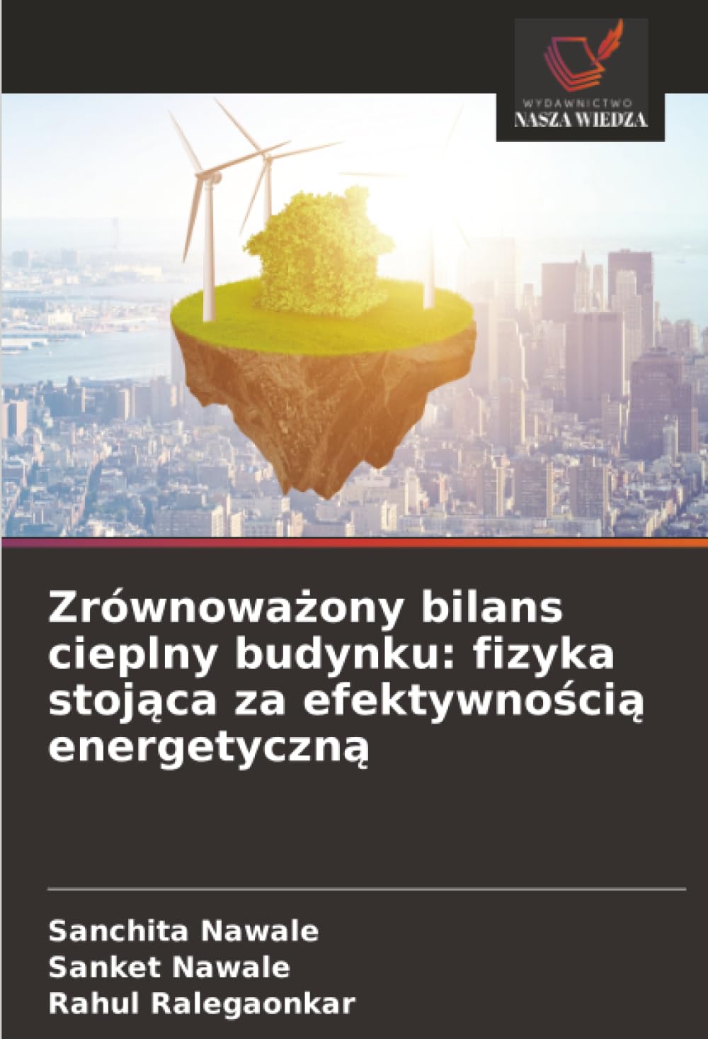 Zrównowa¿ony bilans cieplny budynku: fizyka stoj¿ca za efektywno¿ci¿ energetyczn¿: fizyka stojąca za efektywnością energetyczną