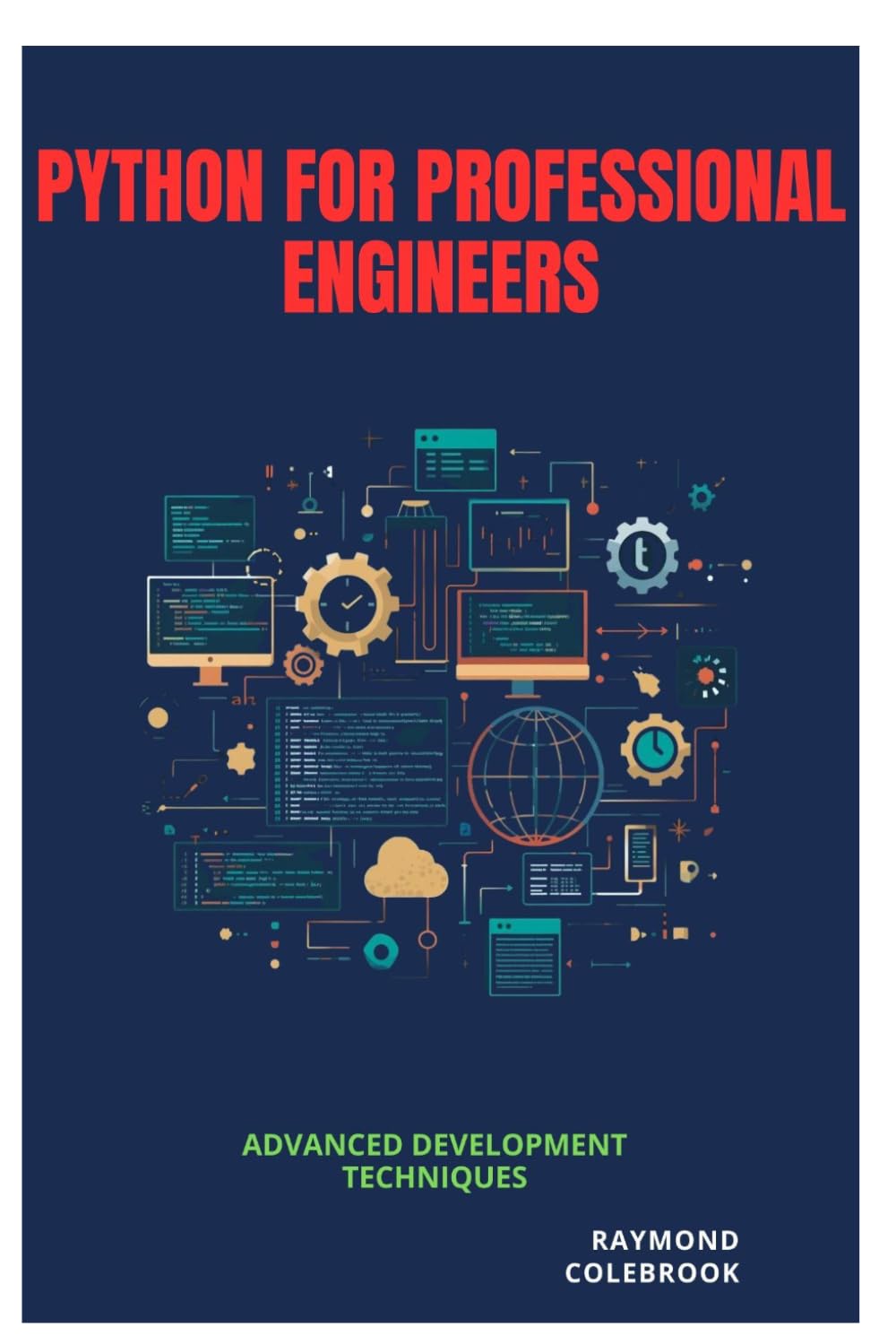 Python for Professional Engineers: Advanced Development Techniques