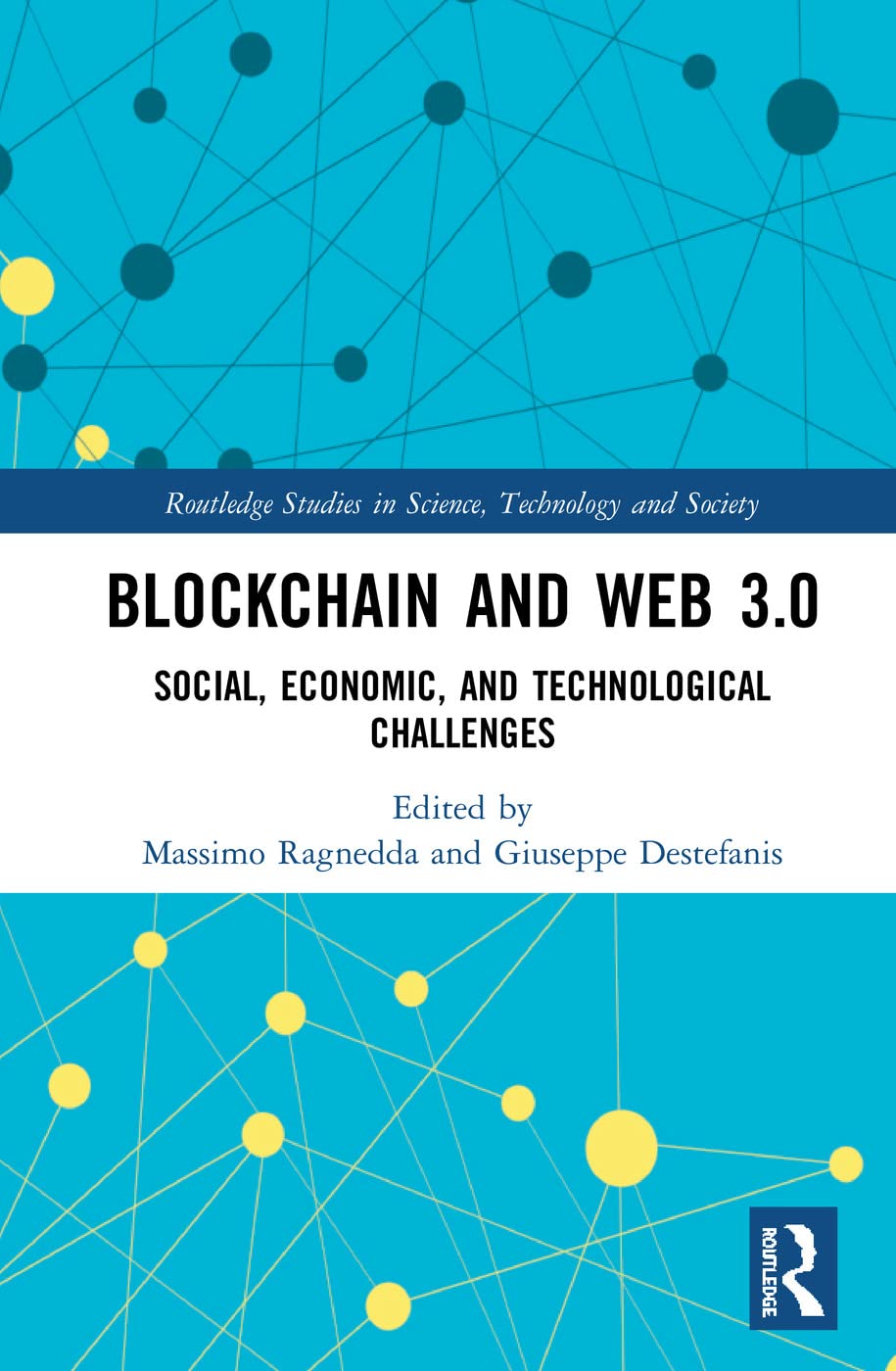 Blockchain and Web 3.0 (Routledge Studies in Science, Technology and Society)