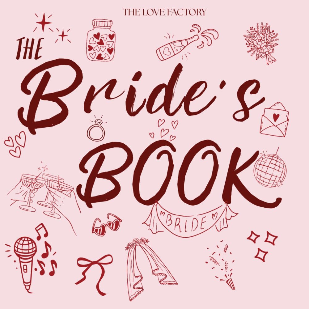 The Bride's Book: The ultimate Hen party fill-in keepsake for the Bride-to-be and her tribe