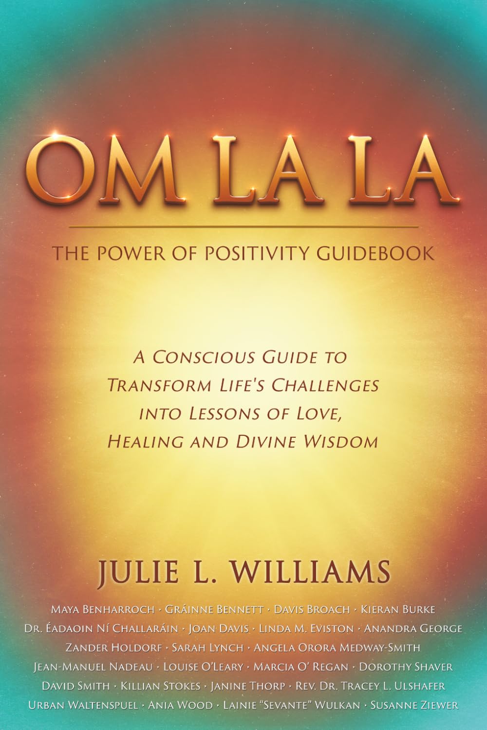 Om La La: The Power of Positivity Guidebook