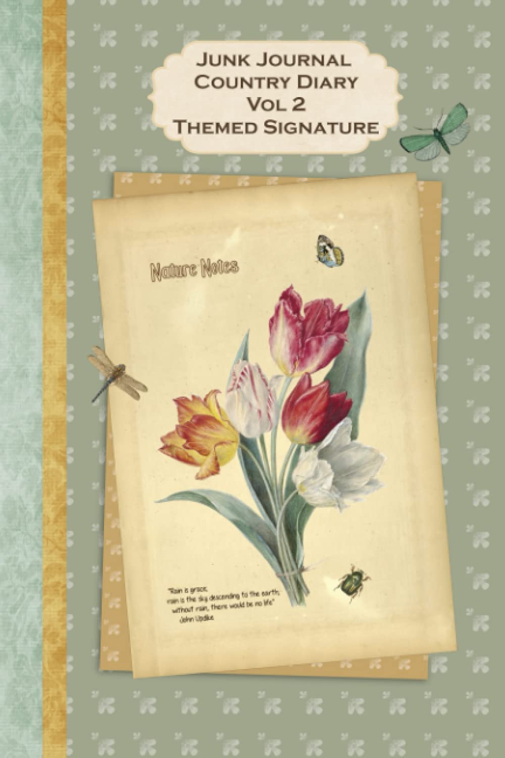 Junk Journal Country Diary Vol2 Themed Signature: Full color 6 x 9 slim Paperback with ephemera to cut out and paste in - no sewing needed!