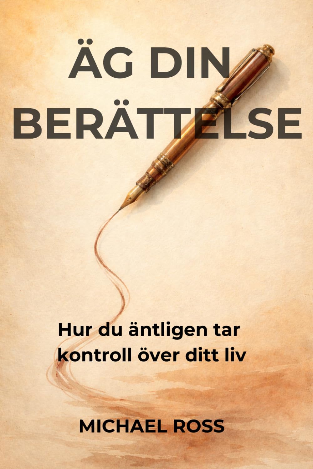 Äg din berättelse: Hur du äntligen tar kontroll över ditt liv