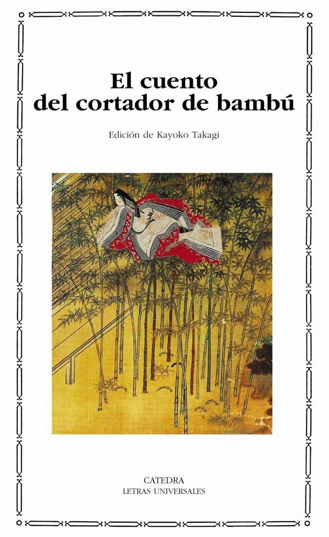 El Cuento del Cortador de Bambu (Letras Universales)