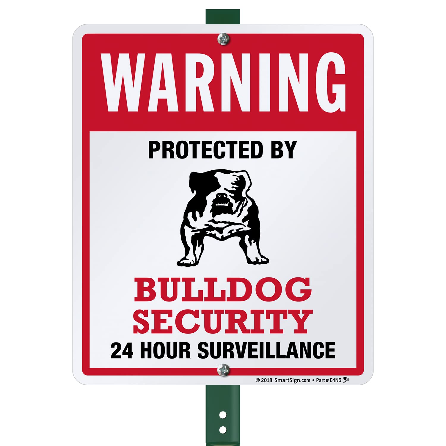 SmartSign 12 x 10 inch “Warning - Protected By Bulldog Security, 24 Hour Surveillance” Yard Sign with 3 foot Stake, 40 mil Laminated Rustproof