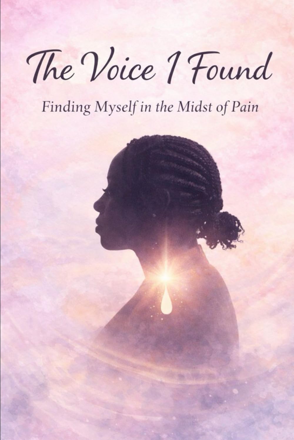 The Voice I Found: Finding Myself in the Mist of Pain