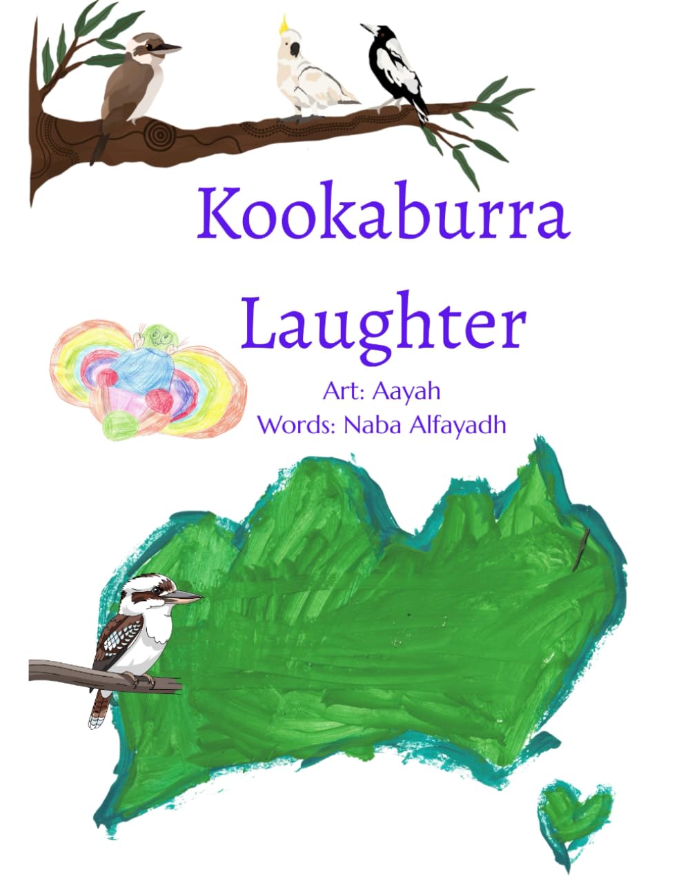 Kookaburra Laughter: For our community, which chose love.