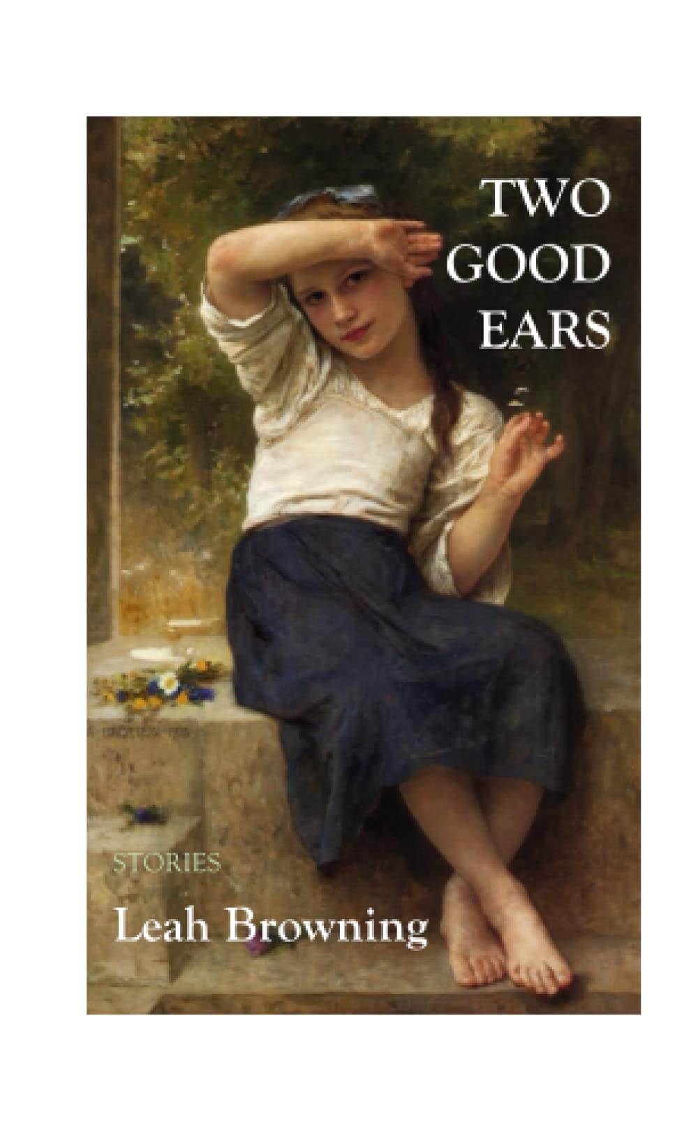 Two Good Ears: Stories