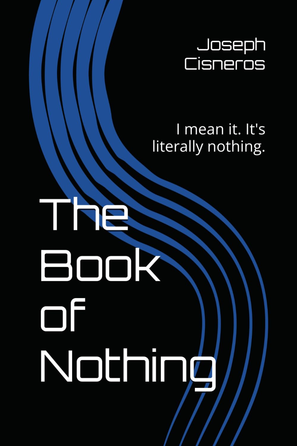 The Book of Nothing: I mean it. It's literally nothing.