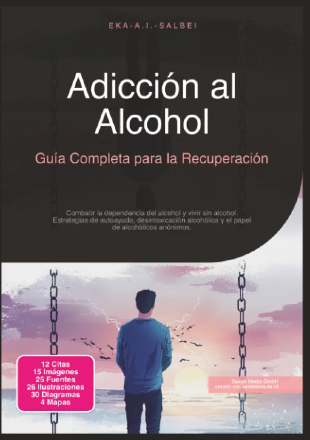 Adicción al Alcohol: Guía Completa para la Recuperación (Alcoholismo)