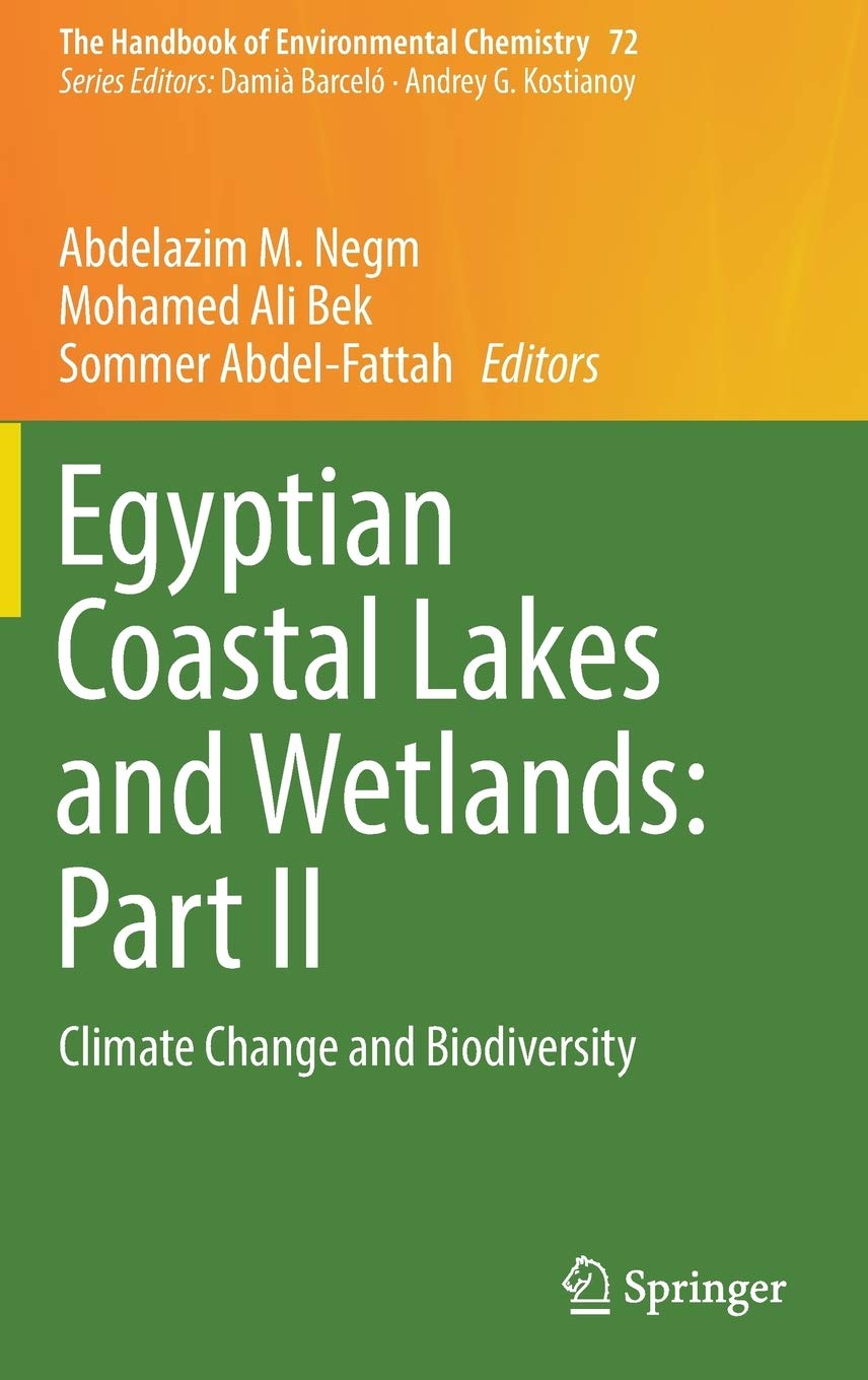 Egyptian Coastal Lakes and Wetlands: Part II: Climate Change and Biodiversity: 72 (The Handbook of Environmental Chemistry)