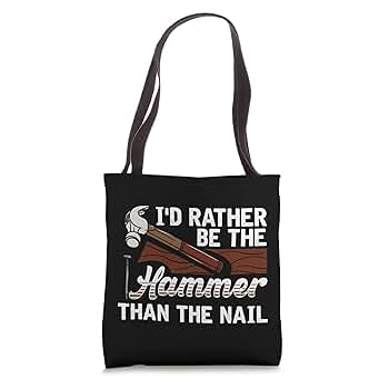Amazon.com: I'd rather be the hammer than the nail