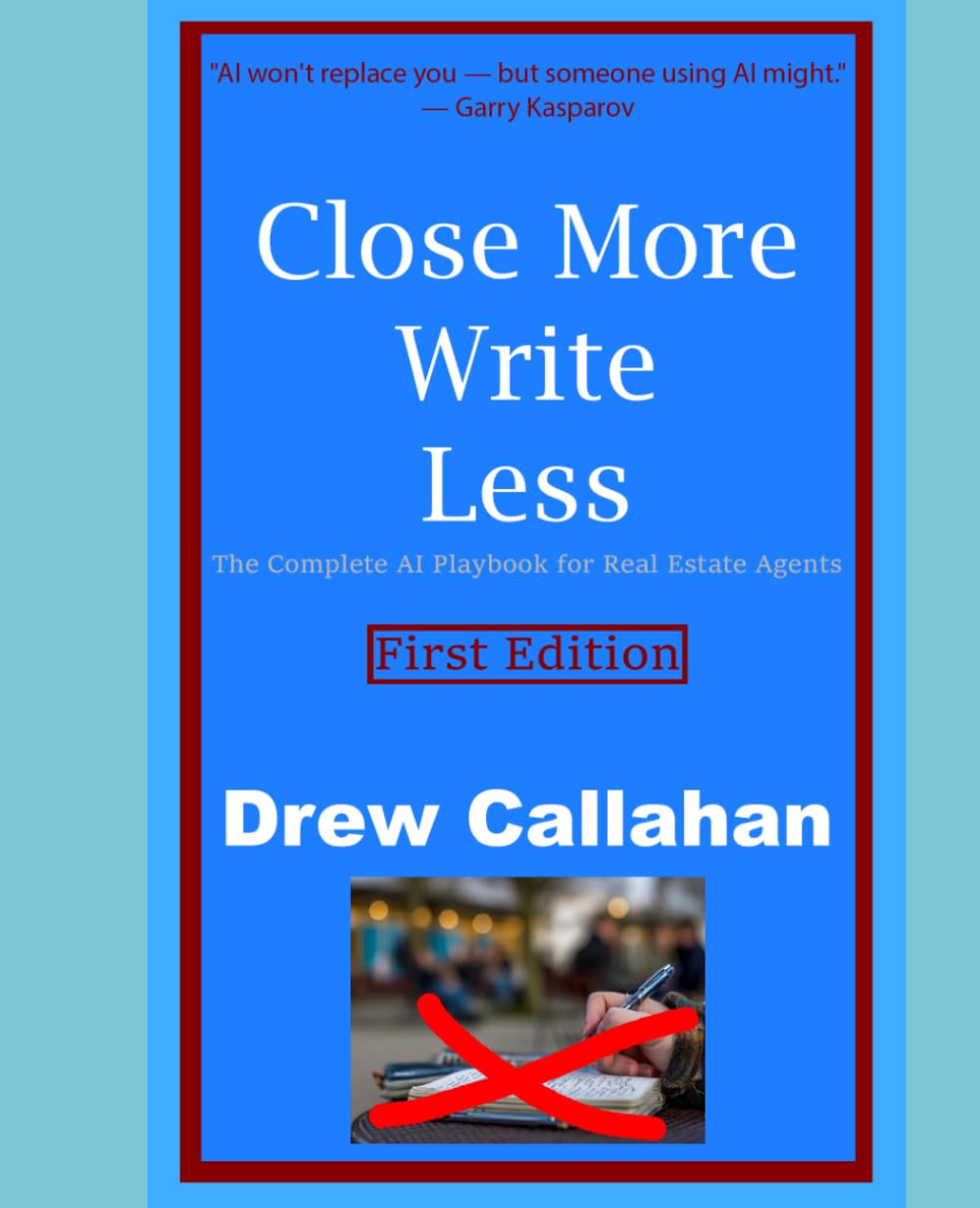 Close More Write Less