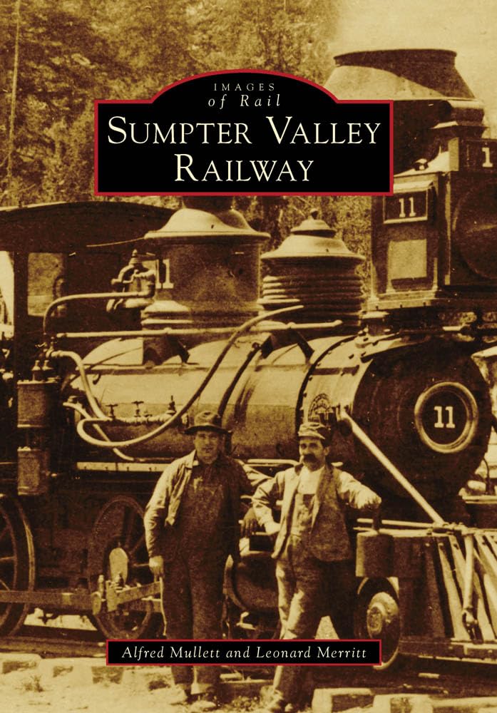 Sumpter Valley Railway (Images of Rail)
