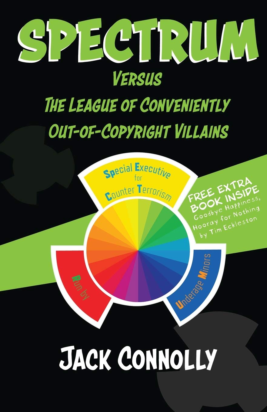 Spectrum Versus the League of Conveniently Out-of-Copyright Villains: Volume 1