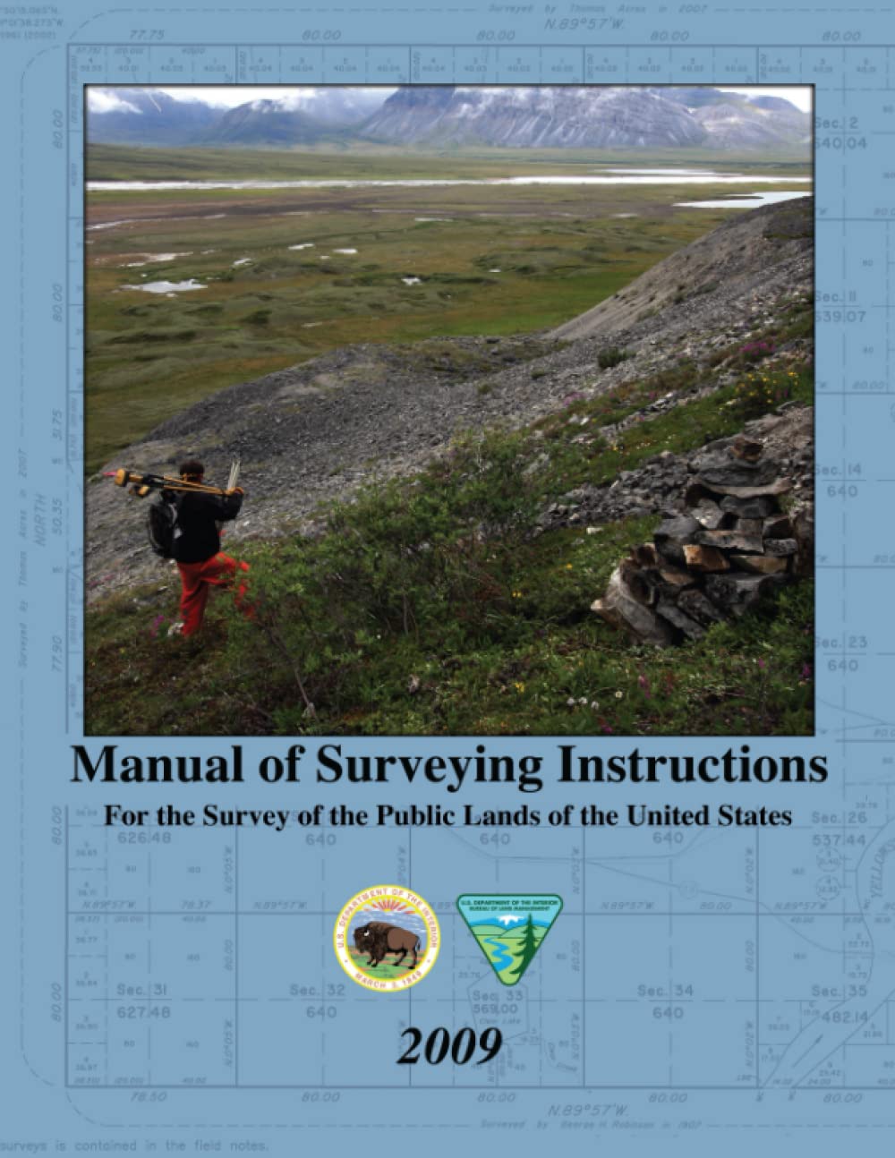 Manual of Surveying Instructions: For the Survey of the Public Lands of the United States