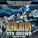 Retaliation: Frontiers Saga, Part 2: Rogue Castes Series, Episode 10