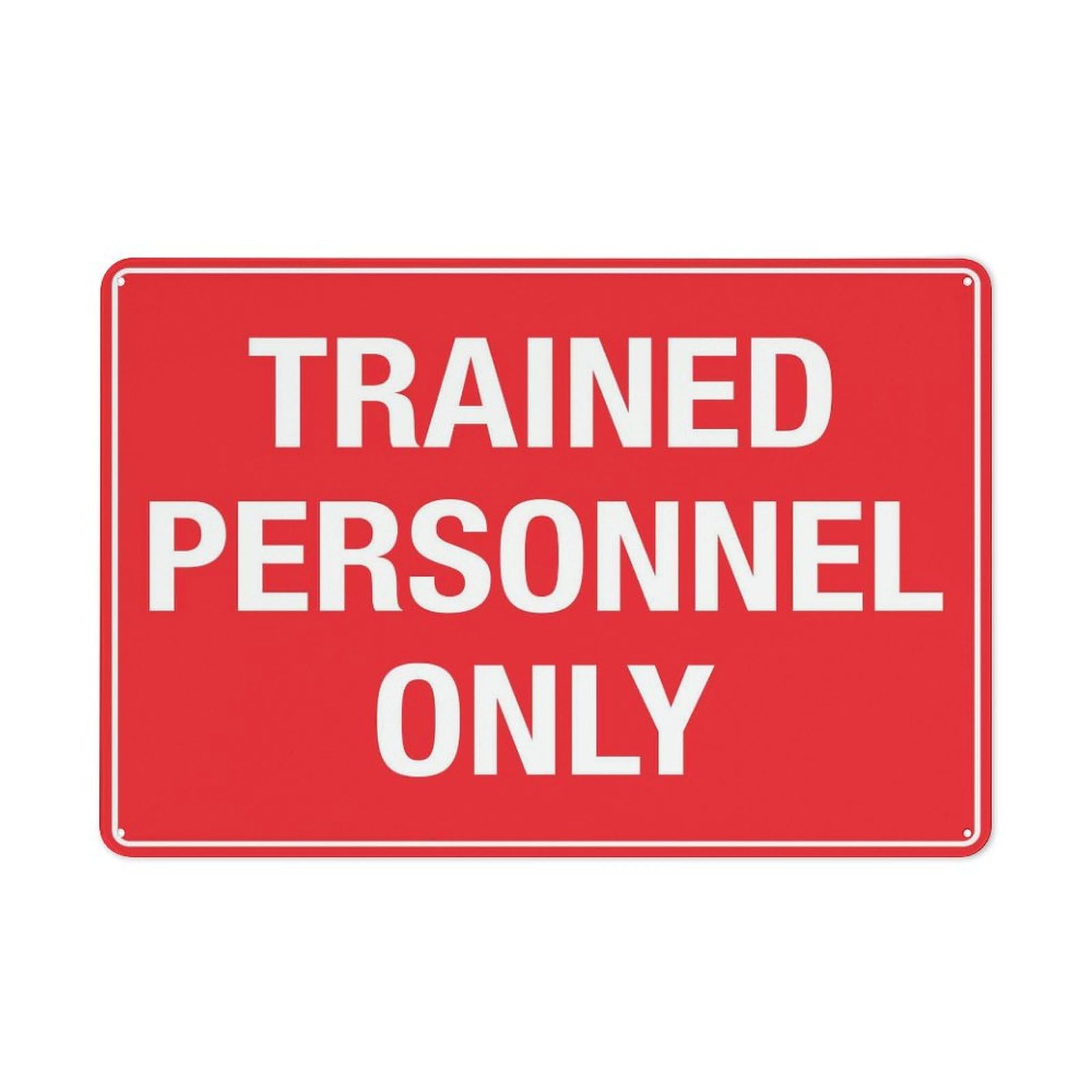 Xewazd A1971 Trained Personnel Only 8"X12" Aluminum Tin Sign - Safety Warning Alert For Indoor & Outdoor Use