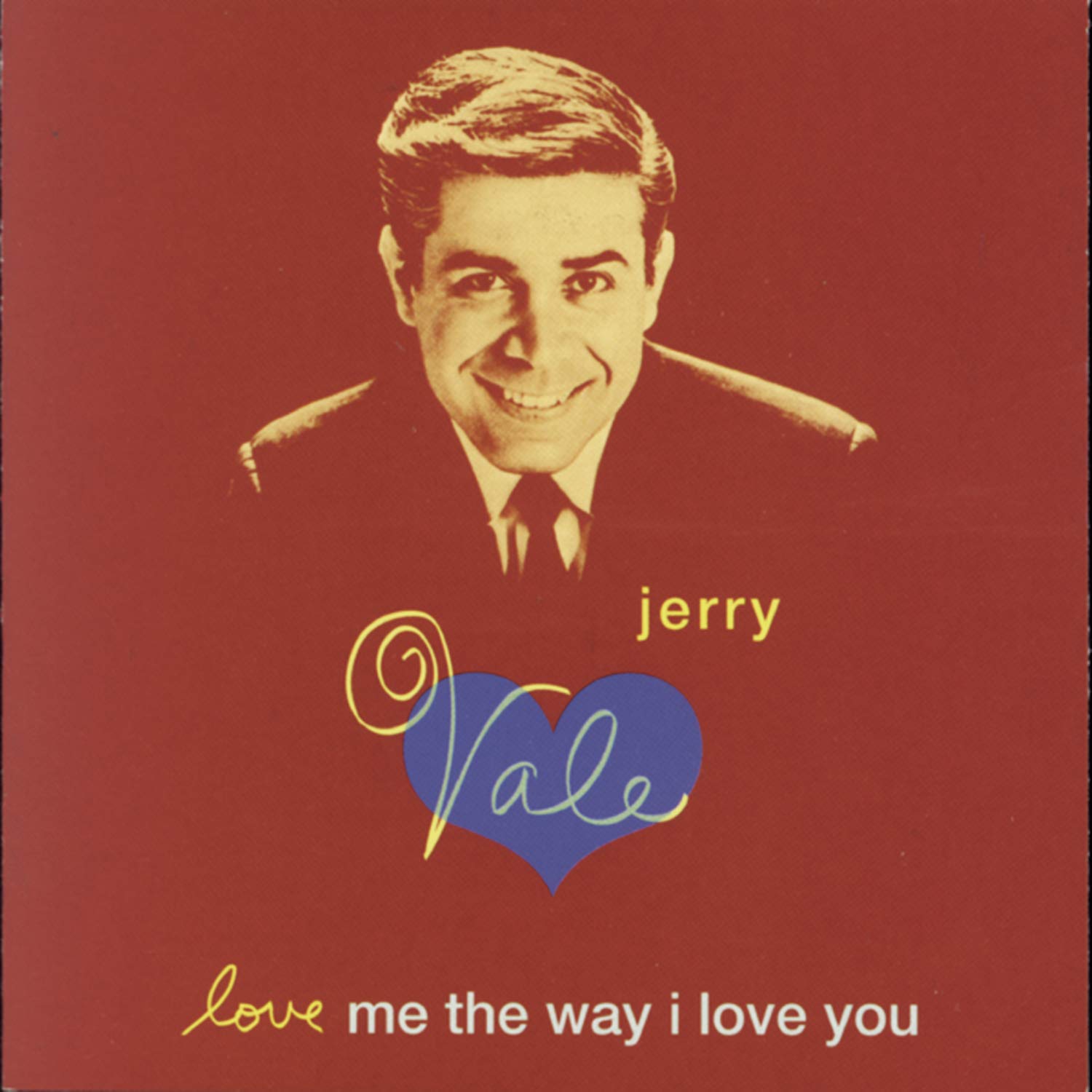 Love Me the Way I Love You [Audio CD] Vale, Jerry