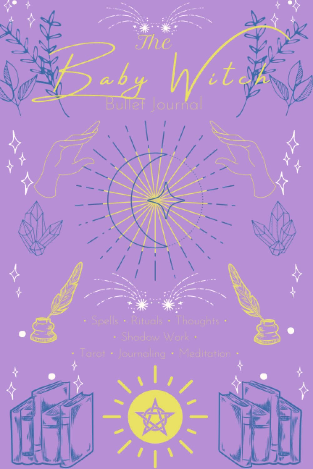 Baby Witch Journal: bullet points notebook for the baby witch; rituals, spells, and more; 6x9'', 120 pages