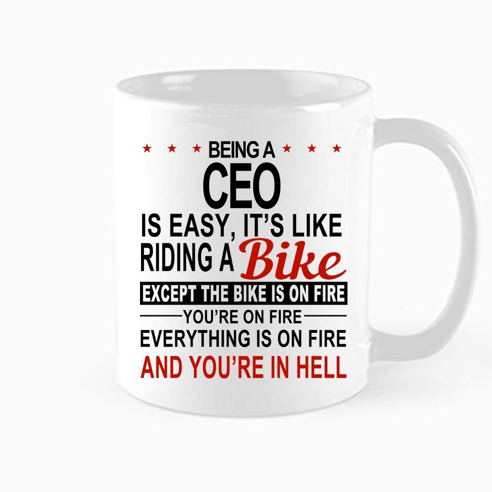 Funny Coffee Mug - Being A CEO Is Easy It's Like Riding A Bike ，CEO Coffee Cup ，Cups for colleagues and friends,Gifts for birthdays, Christmas, holidays - 11 oz Novelty Mug