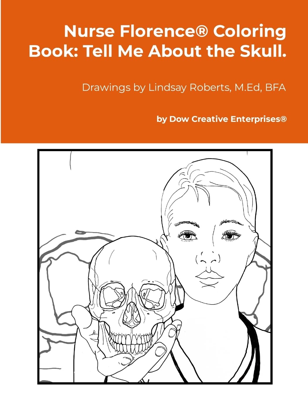 Nurse Florence® Coloring Book: Tell Me About the Skull.