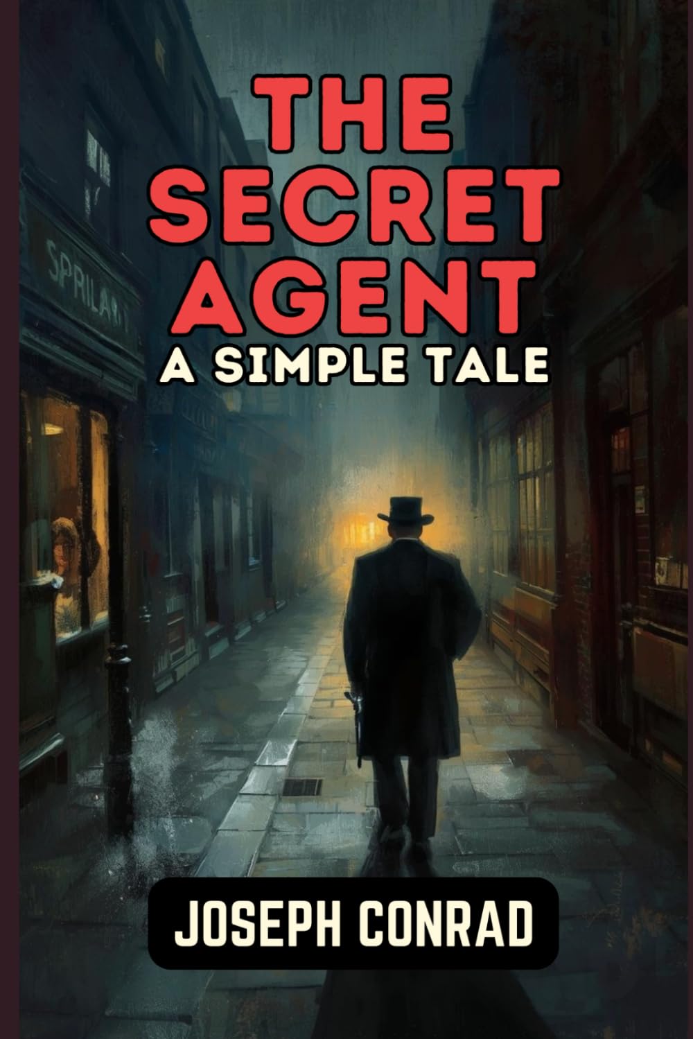 The Secret Agent: A Simple Tale
