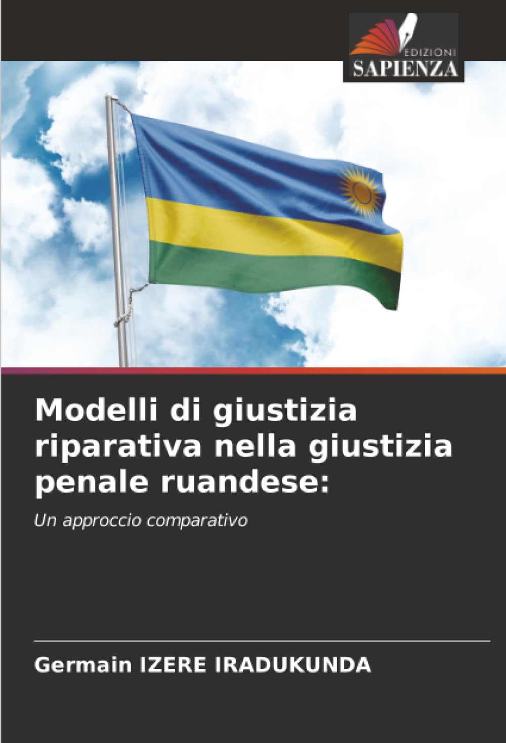 Modelli di giustizia riparativa nella giustizia penale ruandese:: Un approccio comparativo