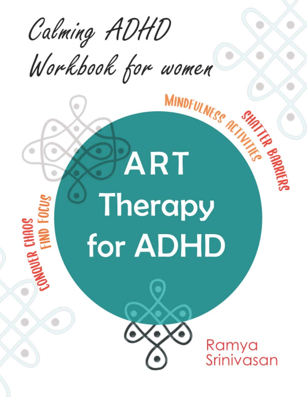 Art Therapy for ADHD: A unique ADHD workbook for adult women, Art to Manage Anxiety, Depression, Improve Concentration and Manage Stress (Art Therapy for ADHD - for Adult Women) thumbnail