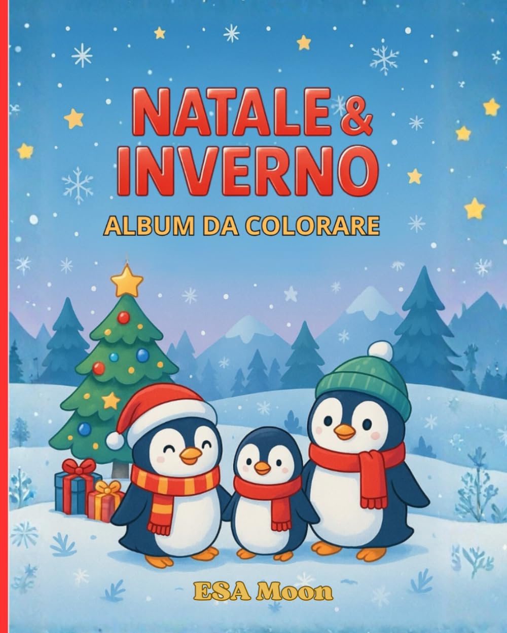 Natale & Inverno – Album da Colorare con Tante Scene Magiche: Elfi, Regali, Paesaggi Innevati, Momenti in Famiglia e Atmosfere Natalizie da Colorare – ... Magia. (ESA Moon Creative Coloring for Kids)