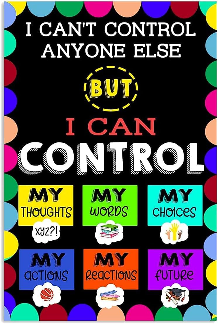 Kwqdozf As Pic Classroom Poster I Can't Control Anyone Else But I Can Control My Thoughts