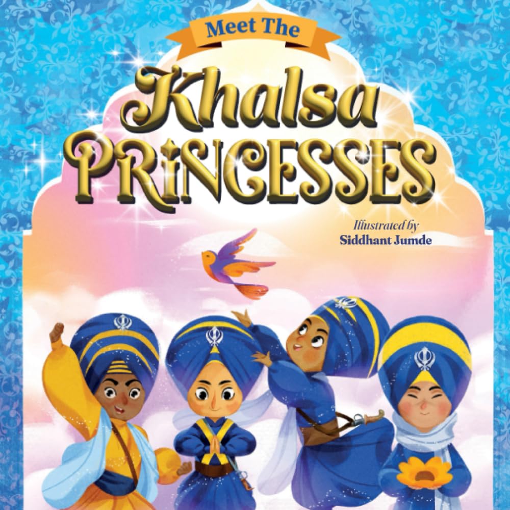 Meet the Khalsa Princesses: Punjabi-English Bilingual Book (Sikh Children's Books)